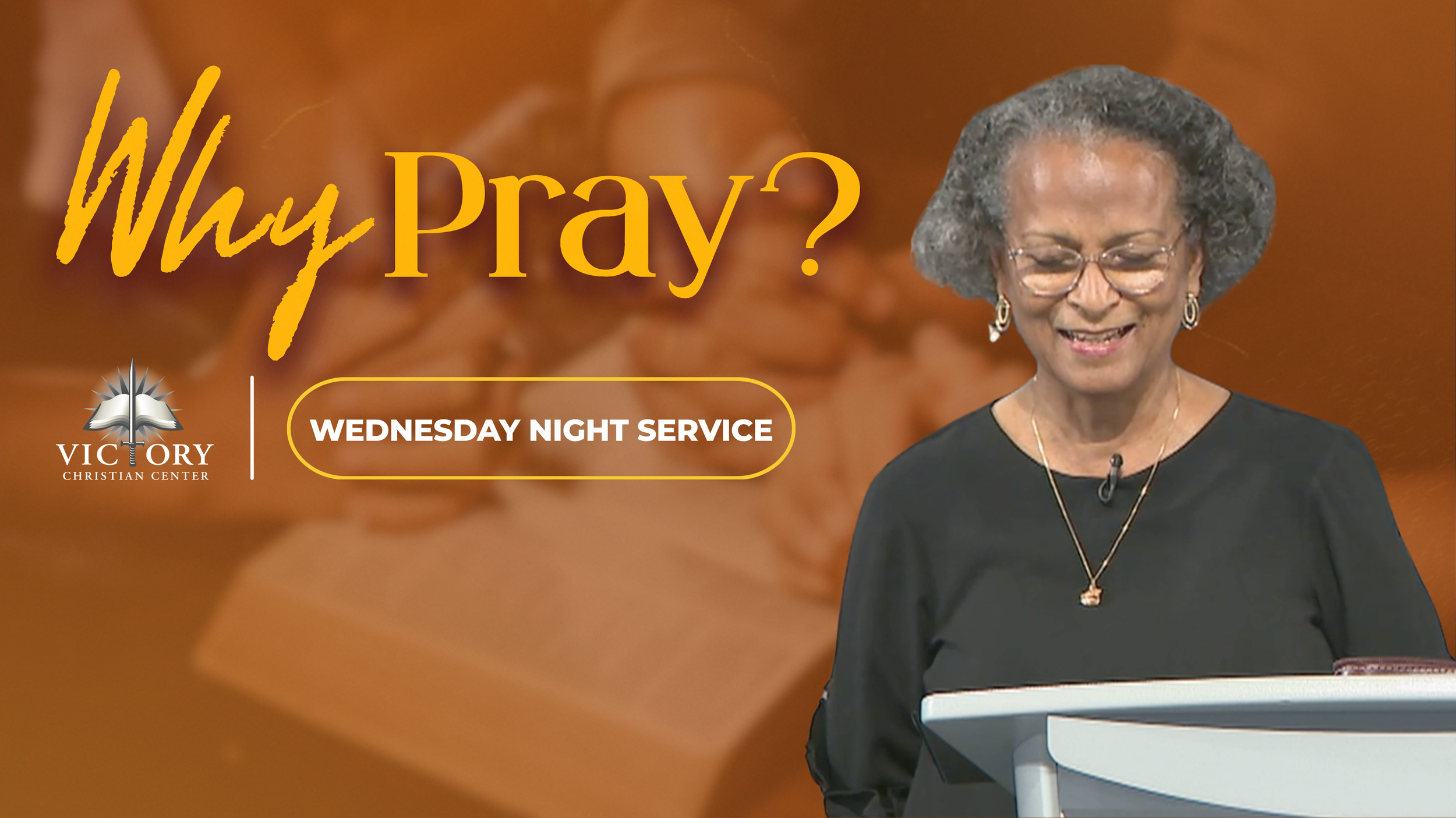 Why Pray, 9-16-26, Pastor Marilyn Gool