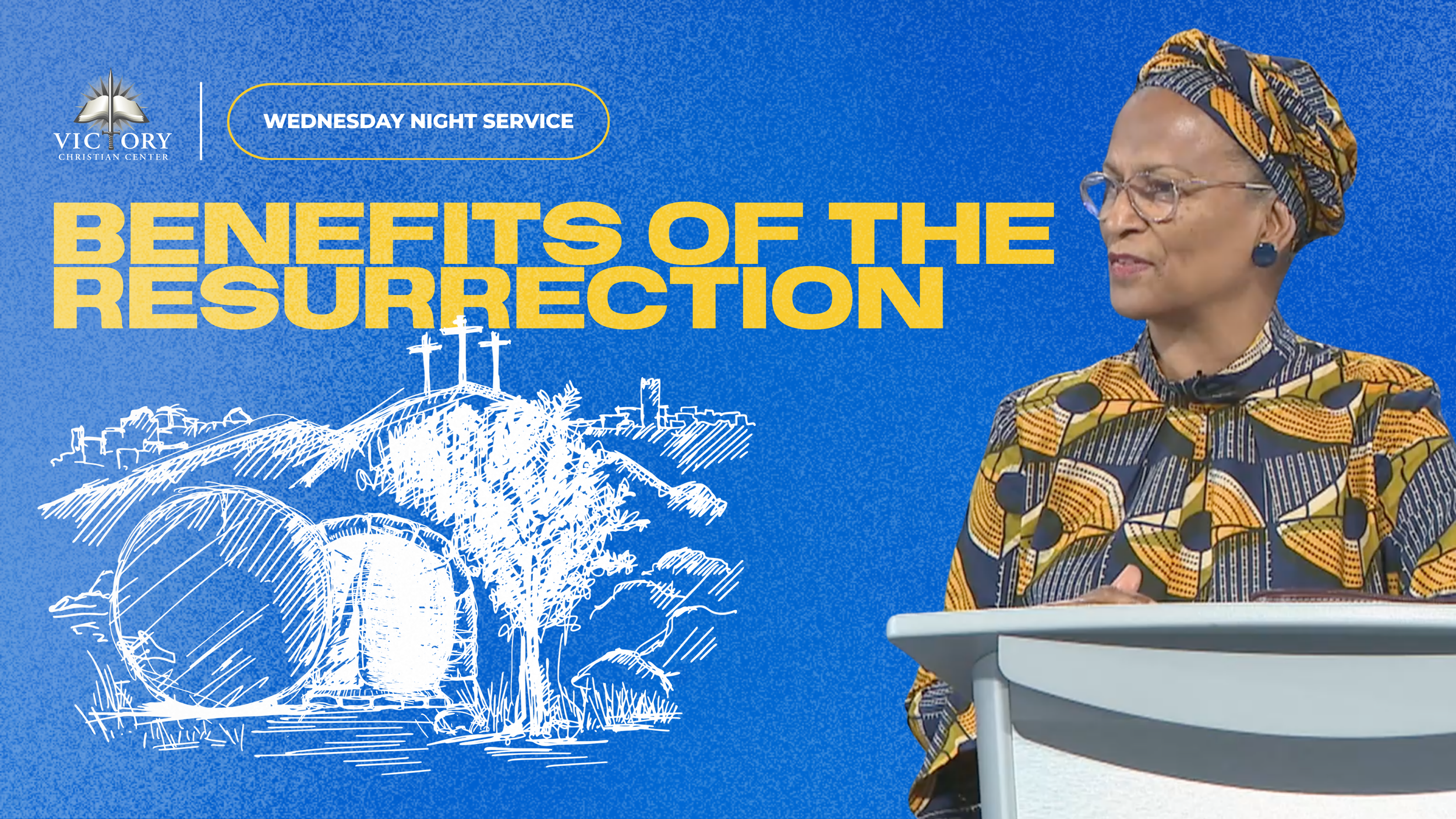 Benefits of the Resurrection, 7-22-26, Pastor Marilyn Gool
