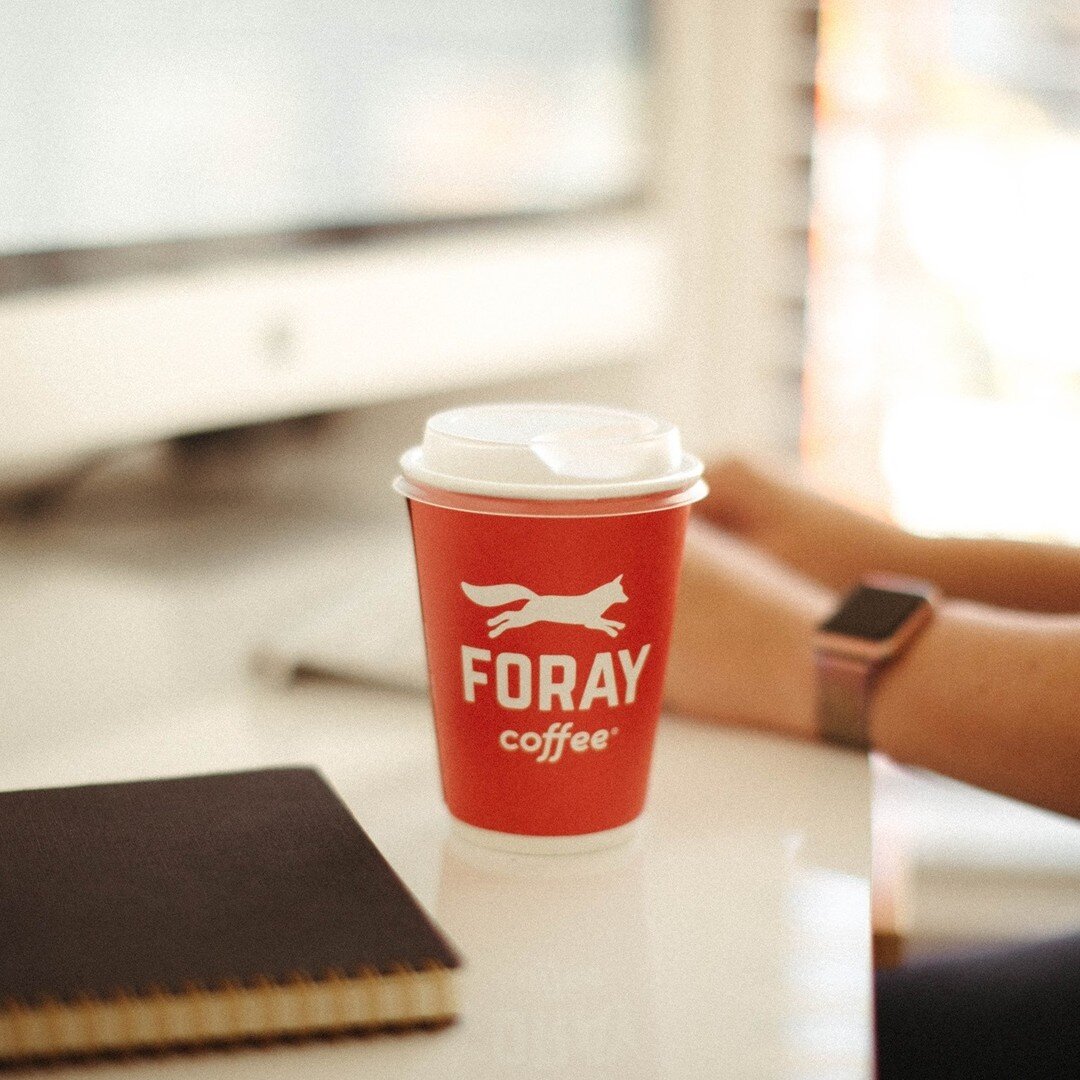 No time wasted. 

Keep going. We got you. 

#foray #coffee