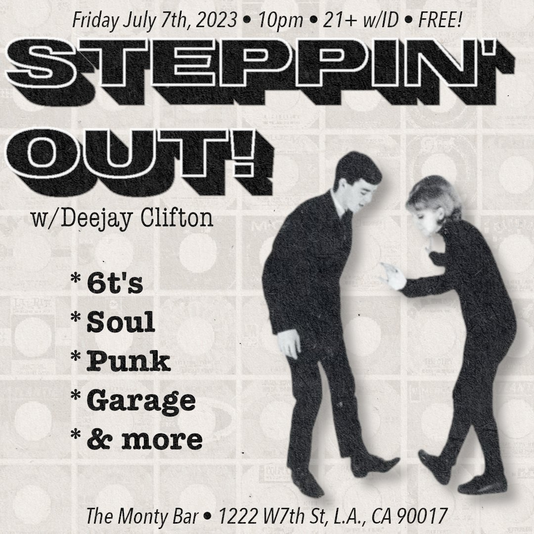 The Monty Bar & Deejay Clifton present Steppin' Out!