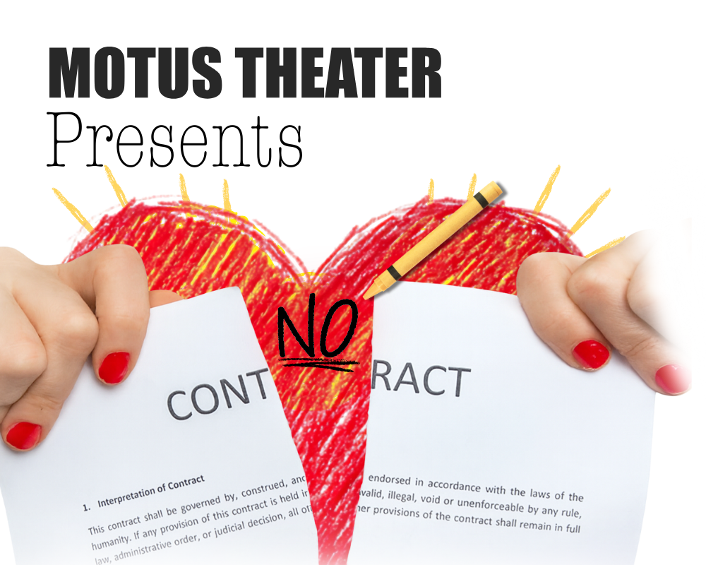 Motus Theater Presents: No Contract by Kirsten Wilson