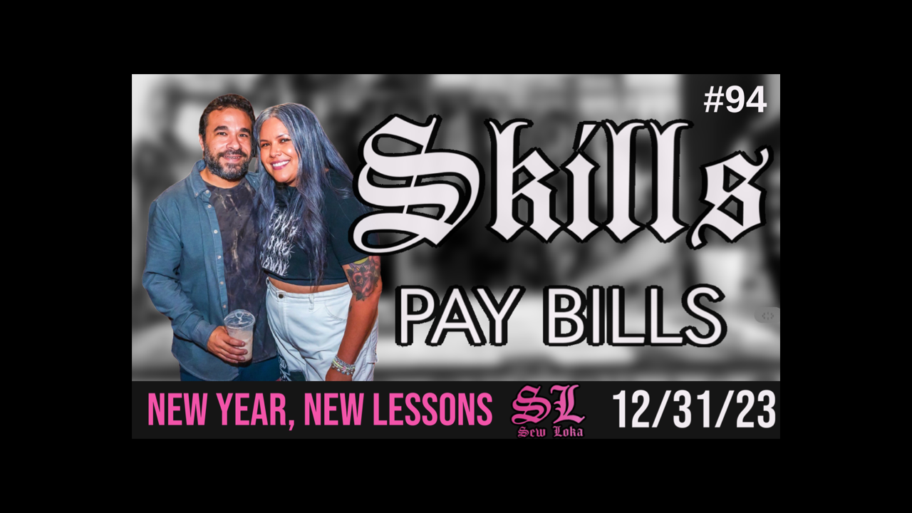 Skills Pay Bills #94 "New Year, New Lessons" (12/31/23)