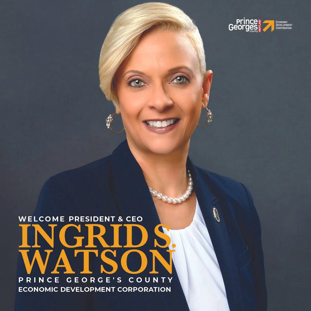 Prince George’s County Economic Development Corporation Announces Ingrid S. Watson as President and Chief Executive Officer