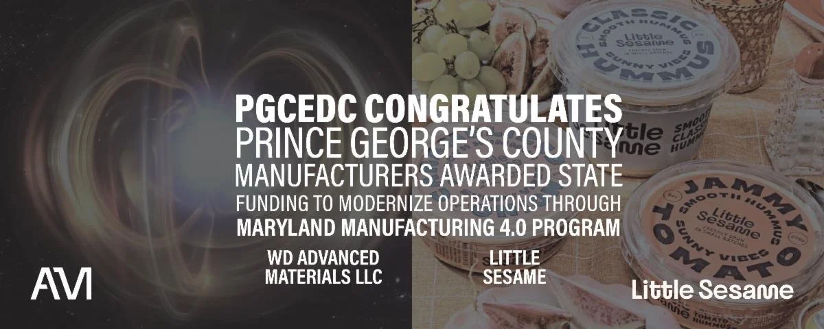 FOR IMMEDIATE RELEASE: Prince George’s County Manufacturers Awarded State Funding to Modernize Operations Through Maryland Manufacturing 4.0 Program