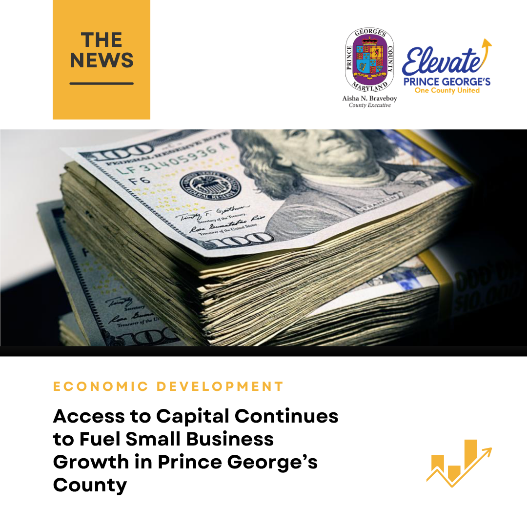 Access to Capital Continues to Fuel Small Business Growth in Prince George’s County