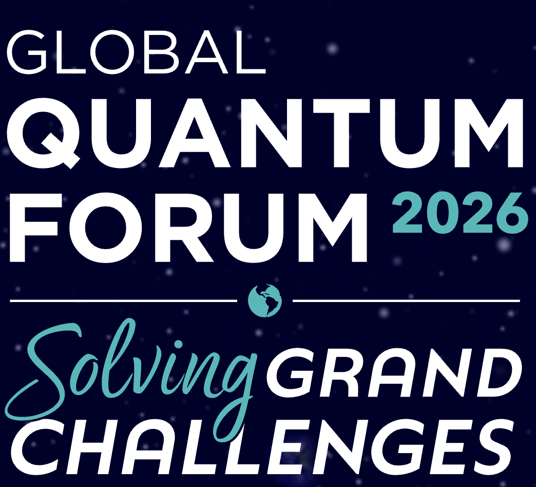 Global Quantum Forum 2026: Solving Grand Challenges