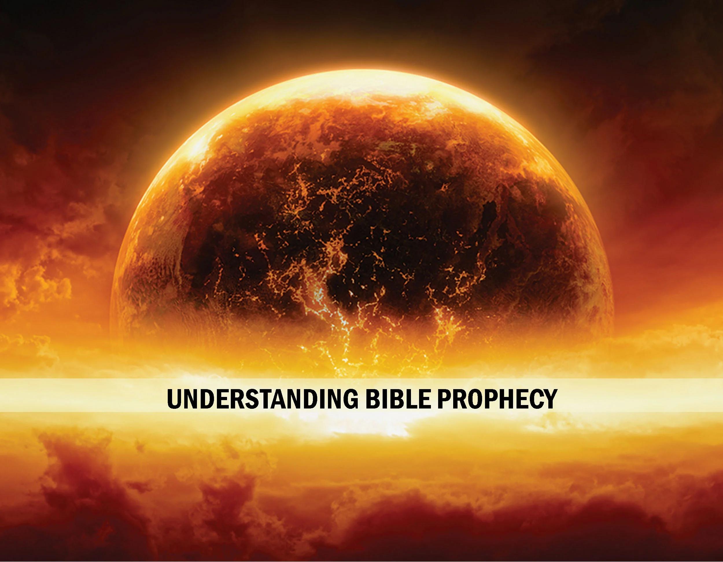 Understanding Bible Prophecy
