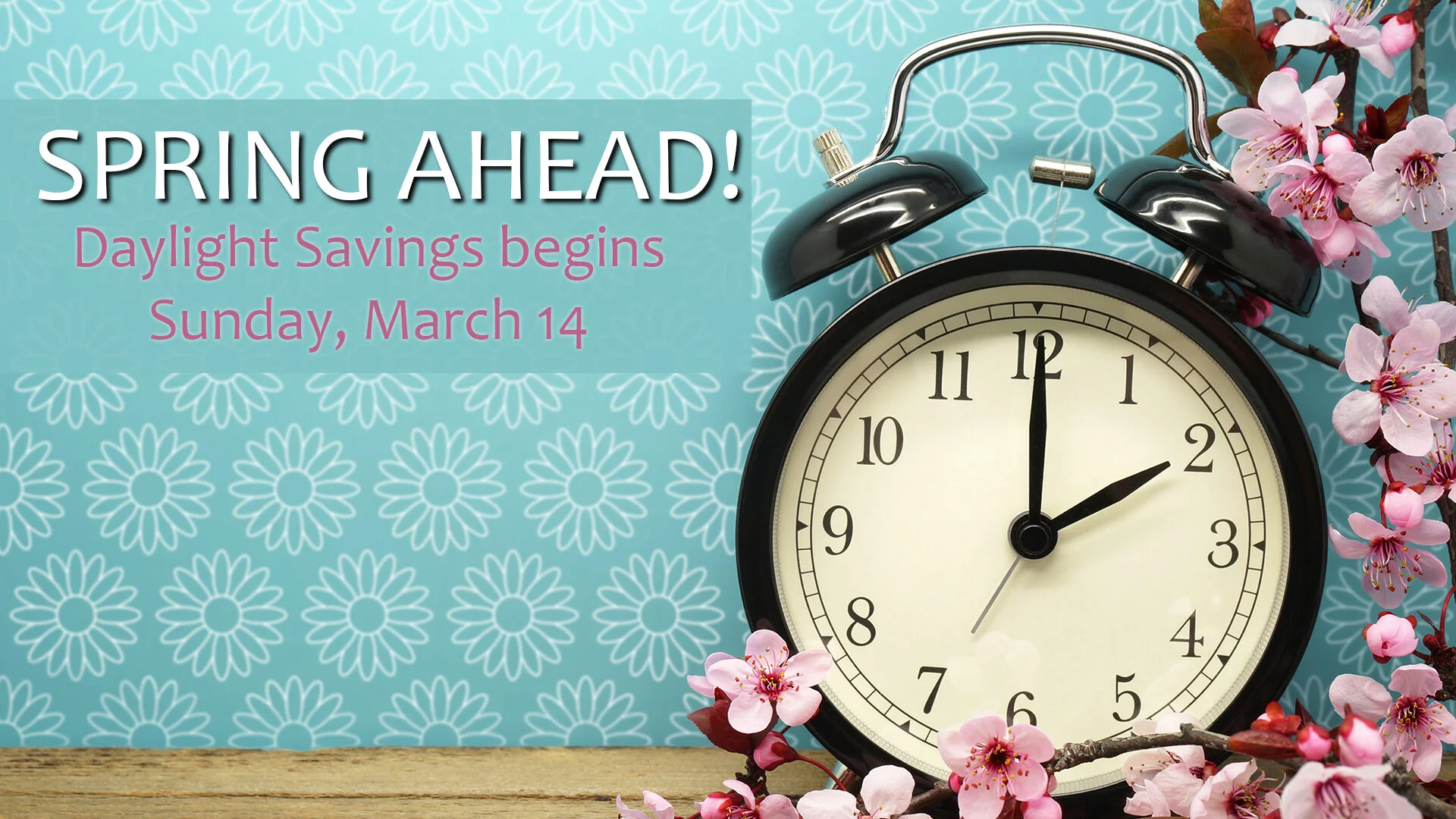 DON'T FORGET TO CHANGE YOUR CLOCKS!!!