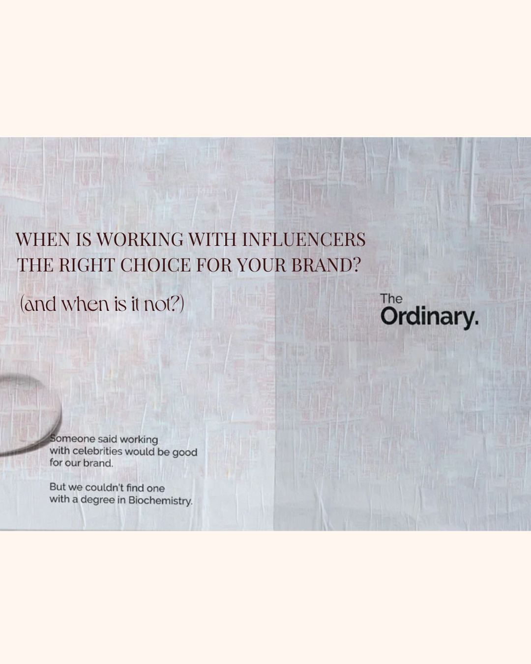 When is Working With Influencers the Right Choice for Your Brand? (And when is it not?)