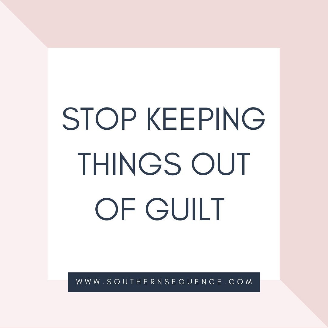 I&rsquo;m not sure who needs to hear this right now, but you should feel no obligation to keep something out of guilt. Gifts, hand-me-downs, or those pricier purchases.. they all serve a purpose in the moment. But if they are no longer serving you no