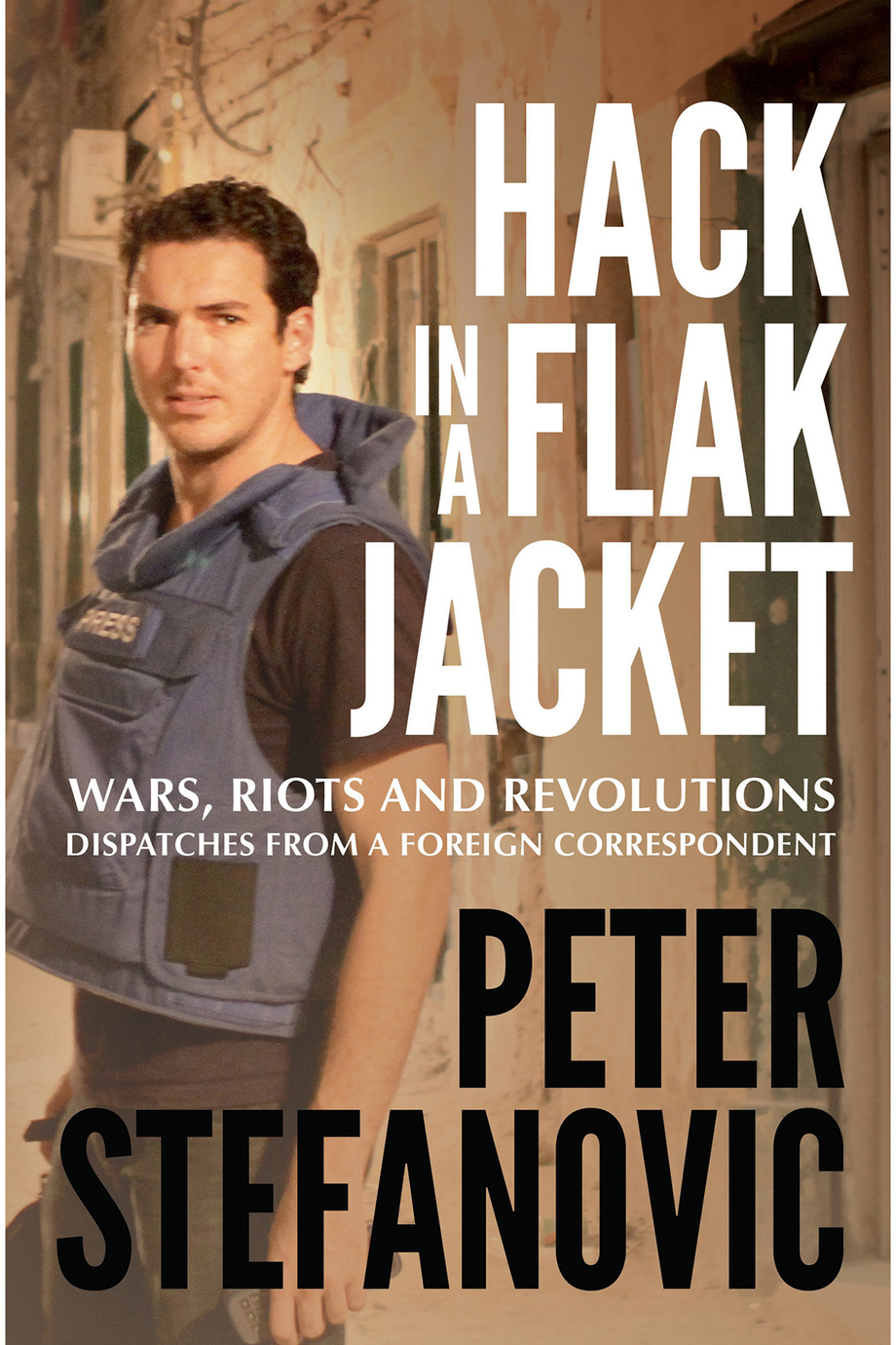 [REVIEW] Hack in a Flak Jacket by Peter Stefanovic