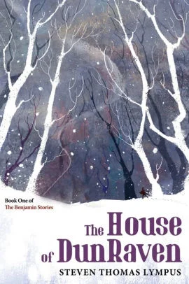 [REVIEW] The House of DunRaven by Steven Thomas Lympus