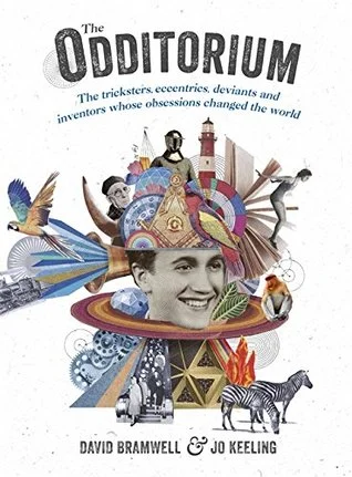 [REVIEW] The Odditorium by David Bramwell and Jo Keeling