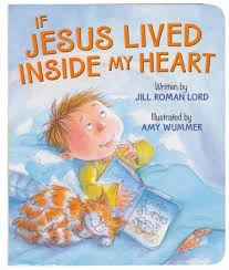 If Jesus Lived Inside My Heart
