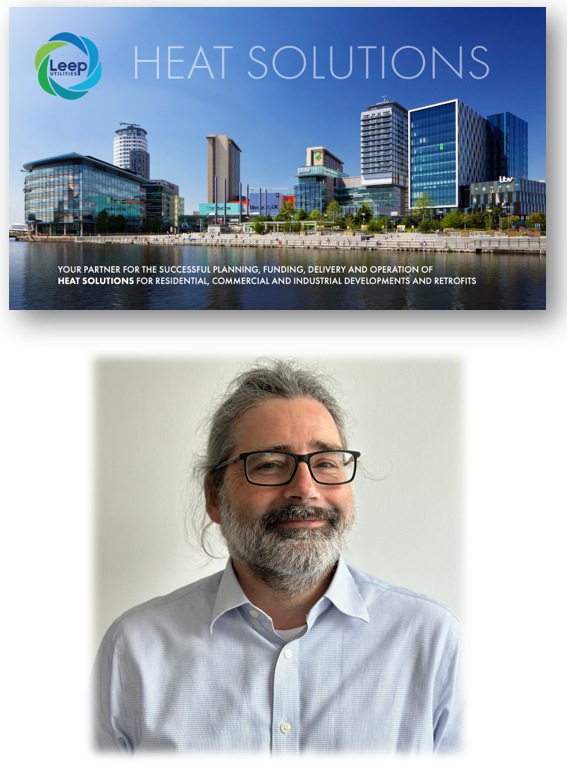 Leep Utilities appoints Richard Long as Director of Heat – and publishes  its Heat Solutions brochure — Leep Utilities