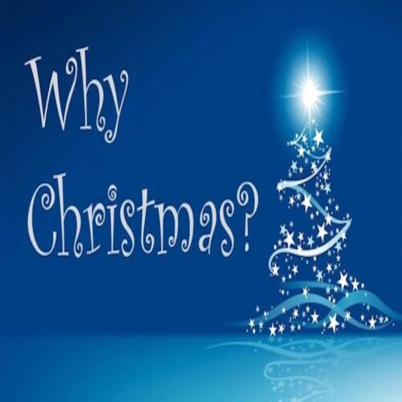 Why Christmas? 