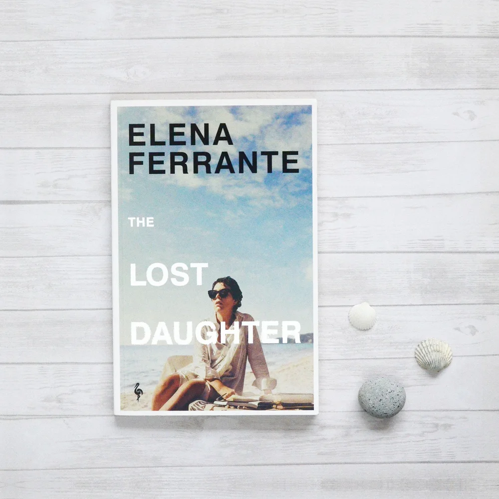 The Lost Daughter by Elena Ferrante — Melanie Whitmarsh | Children's Author