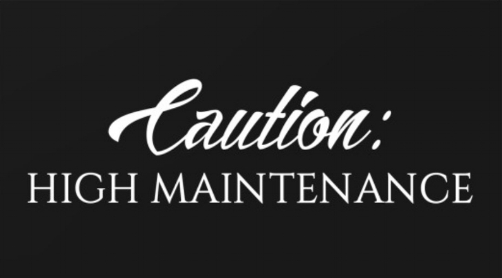 What is a high maintenance woman