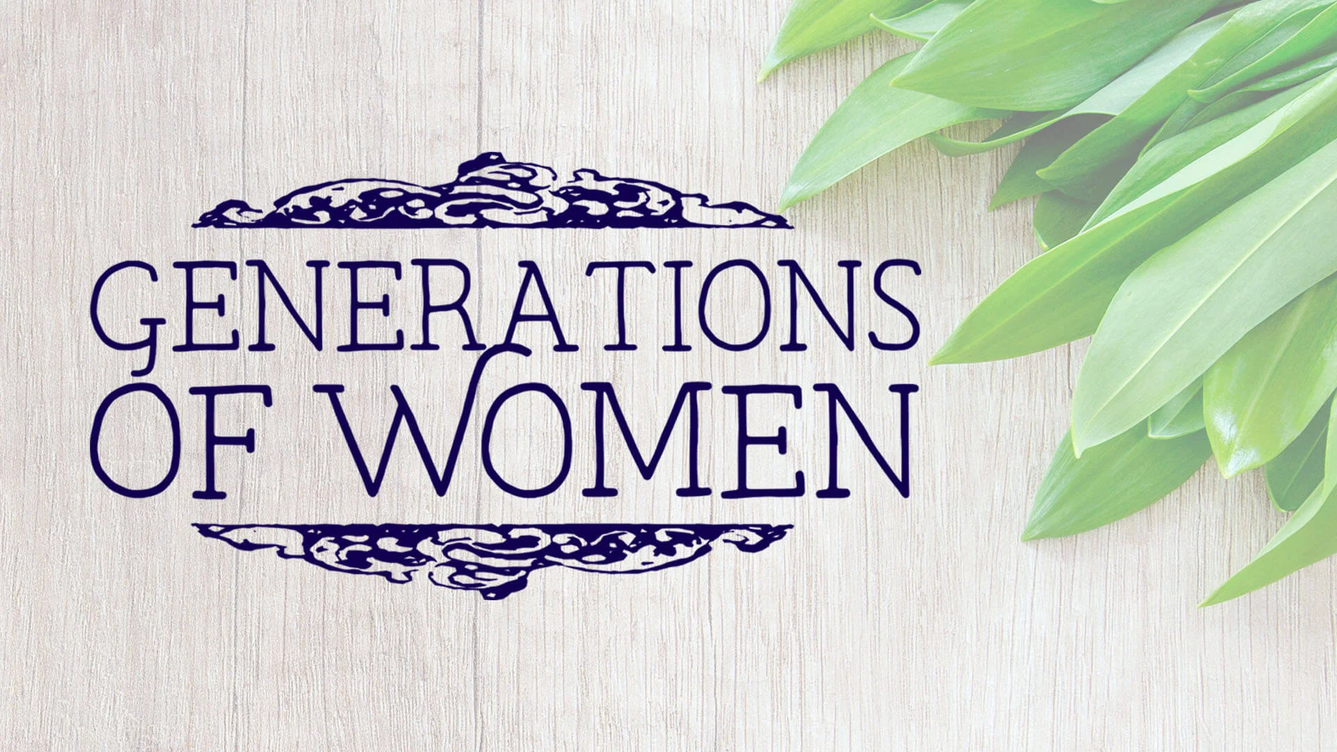 Event - Generations of Women - Wide (16_9) copy.jpg