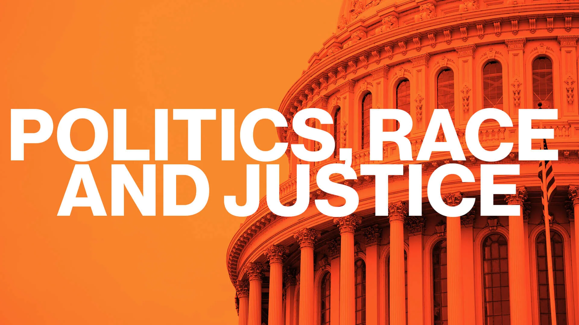 Politics, Race and Justice