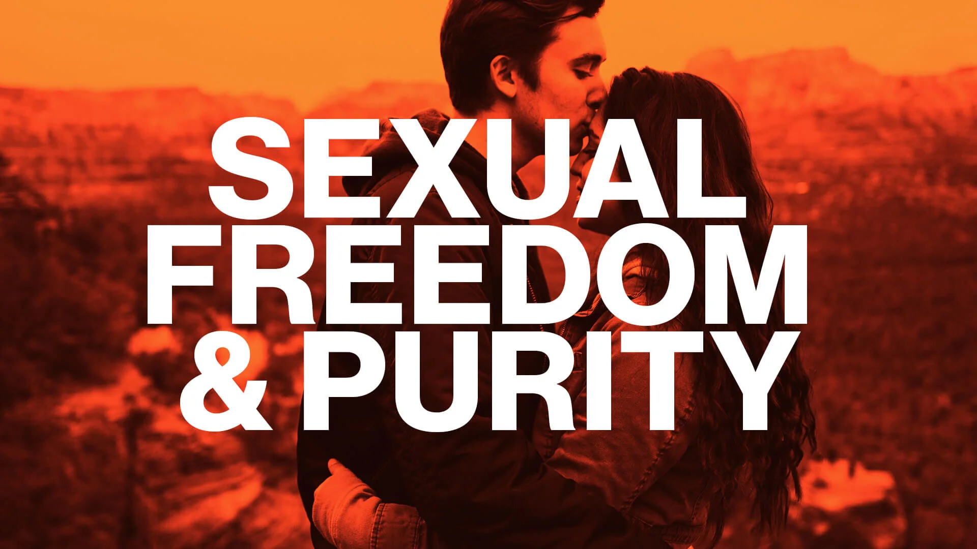 Sexual Freedom &amp; Purity 