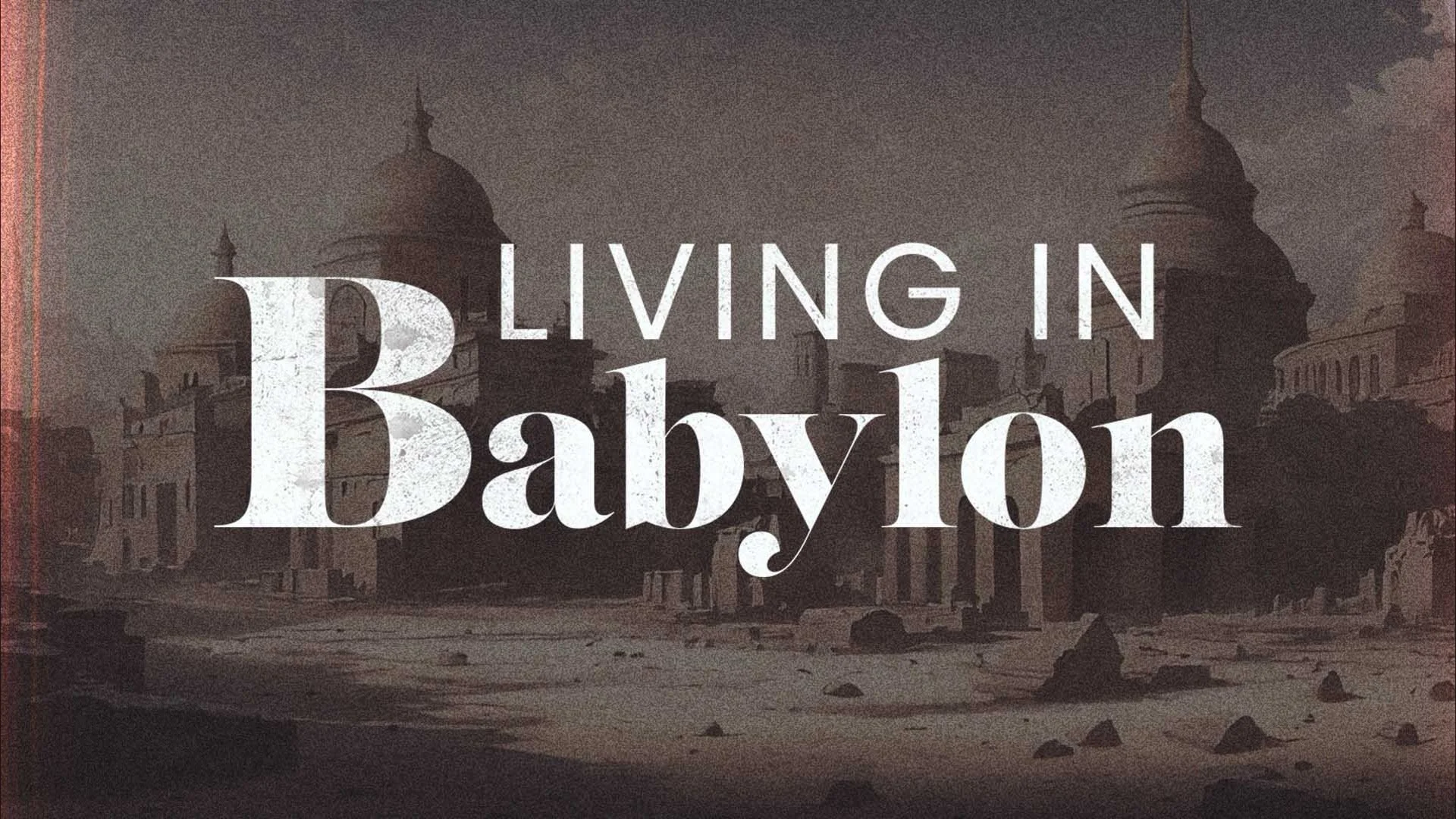 Living in Babylon