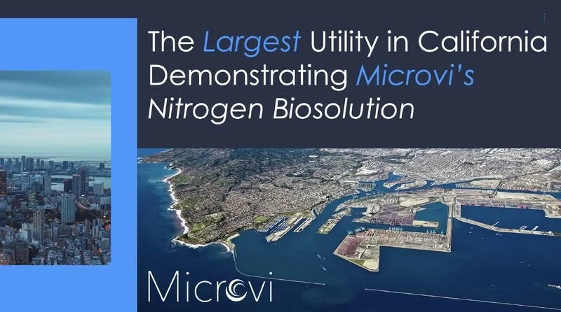 Los Angeles County Sanitation Districts Launches Independent Demonstration of Microvi Denitrovi™ for Advanced Nitrogen Reduction at Albert Kendall Warren Water Resource Facility