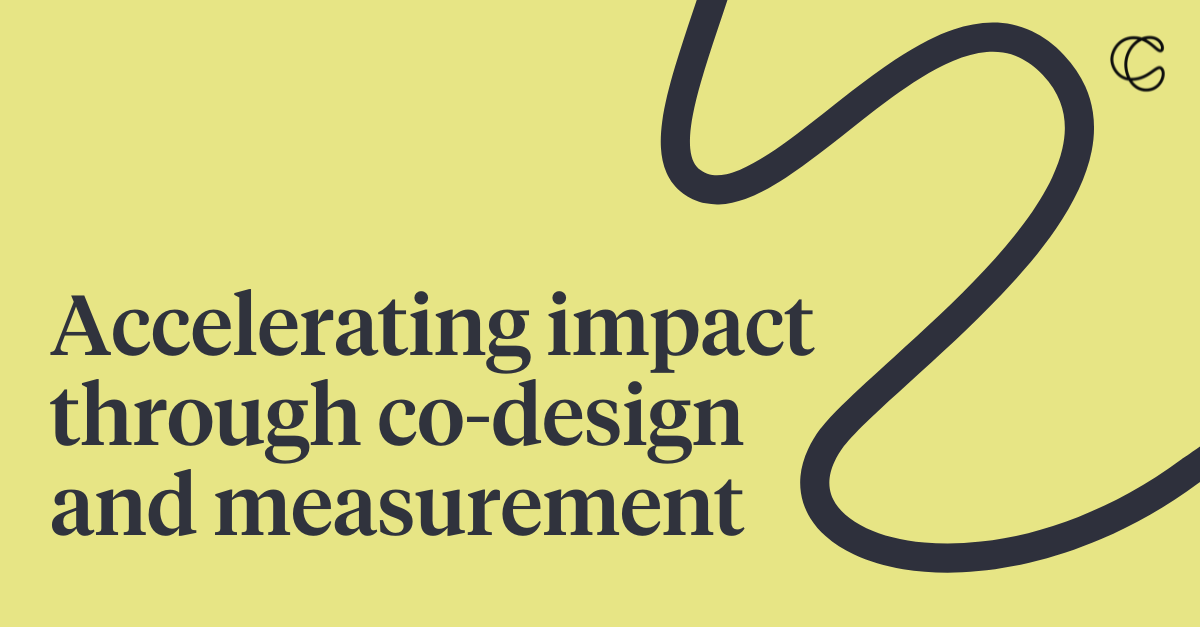 Accelerating impact through co-design and measurement