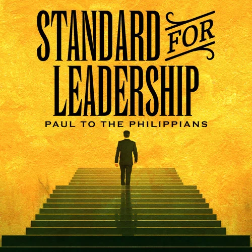 In Paul’s letter to the Philippians, the first Christian church in Europe, he delivers his standards for leadership in rapid succession.