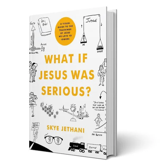 What If Jesus Was Serious?: A Visual Guide to the Teachings of Jesus We Love to Ignore