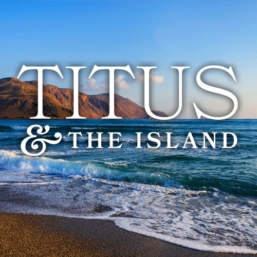 Titus and the Island