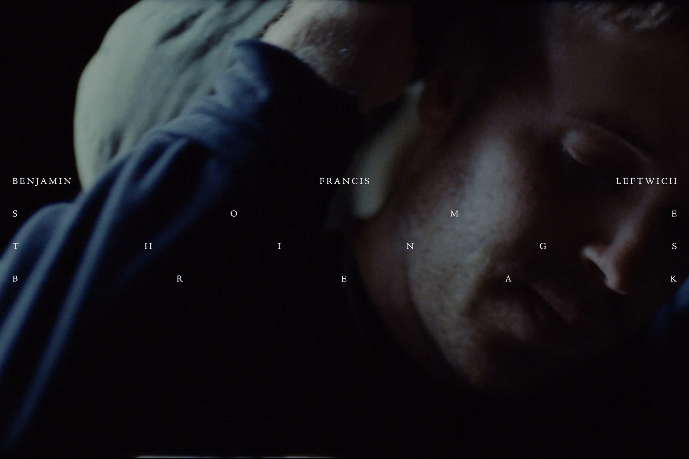 Benjamin Francis Leftwich - Some Things Break (The Short Film)