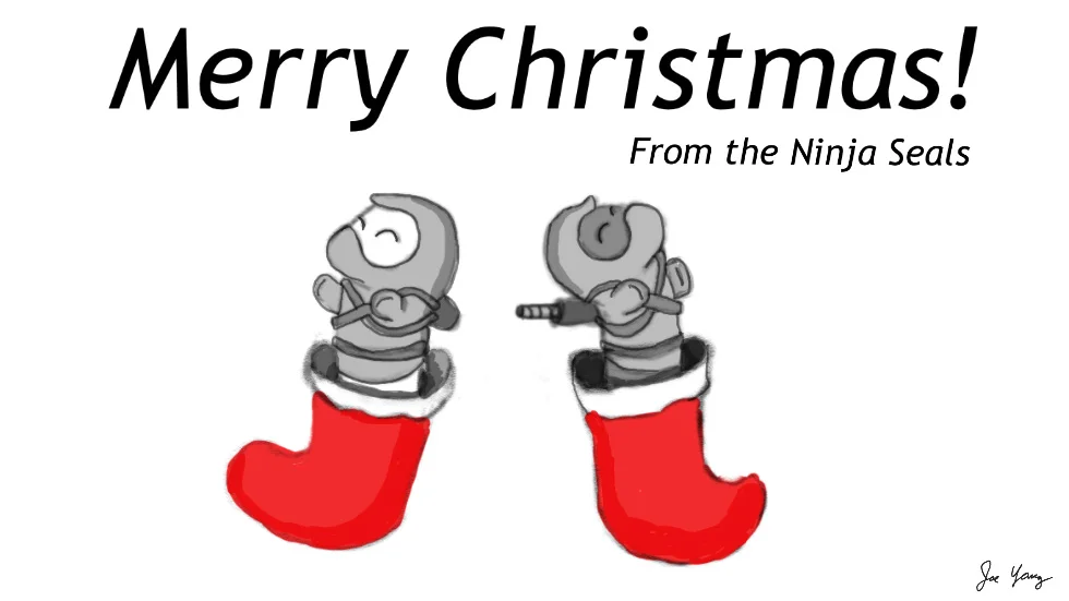 Ninja Seals wish you a Merry Christmas!