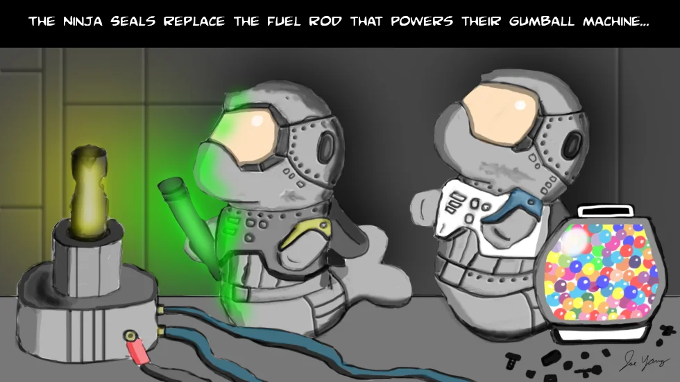 The Ninja Seals replace the fuel rod that powers their gum ball machine