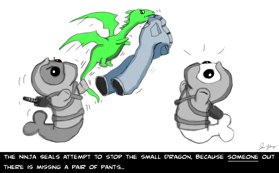 The Ninja Seals attempt to stop the small dragon, because SOMEONE out there is missing a pair of pants