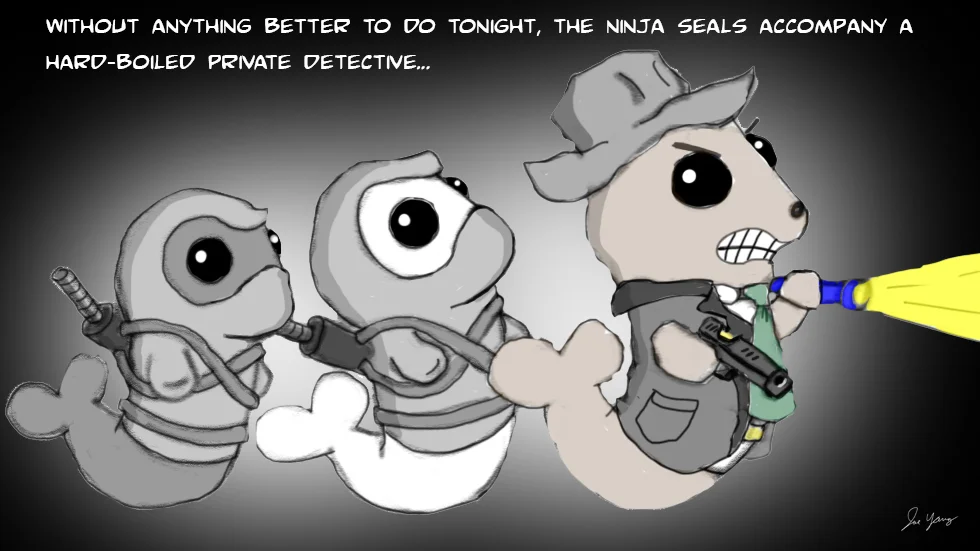 Without anything better to do tonight, the Ninja Seals accompany a hard-boiled private detective...
