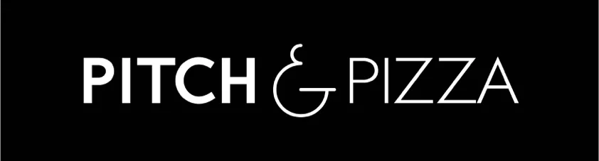 Pitch &amp; Pizza - Oct 2018
