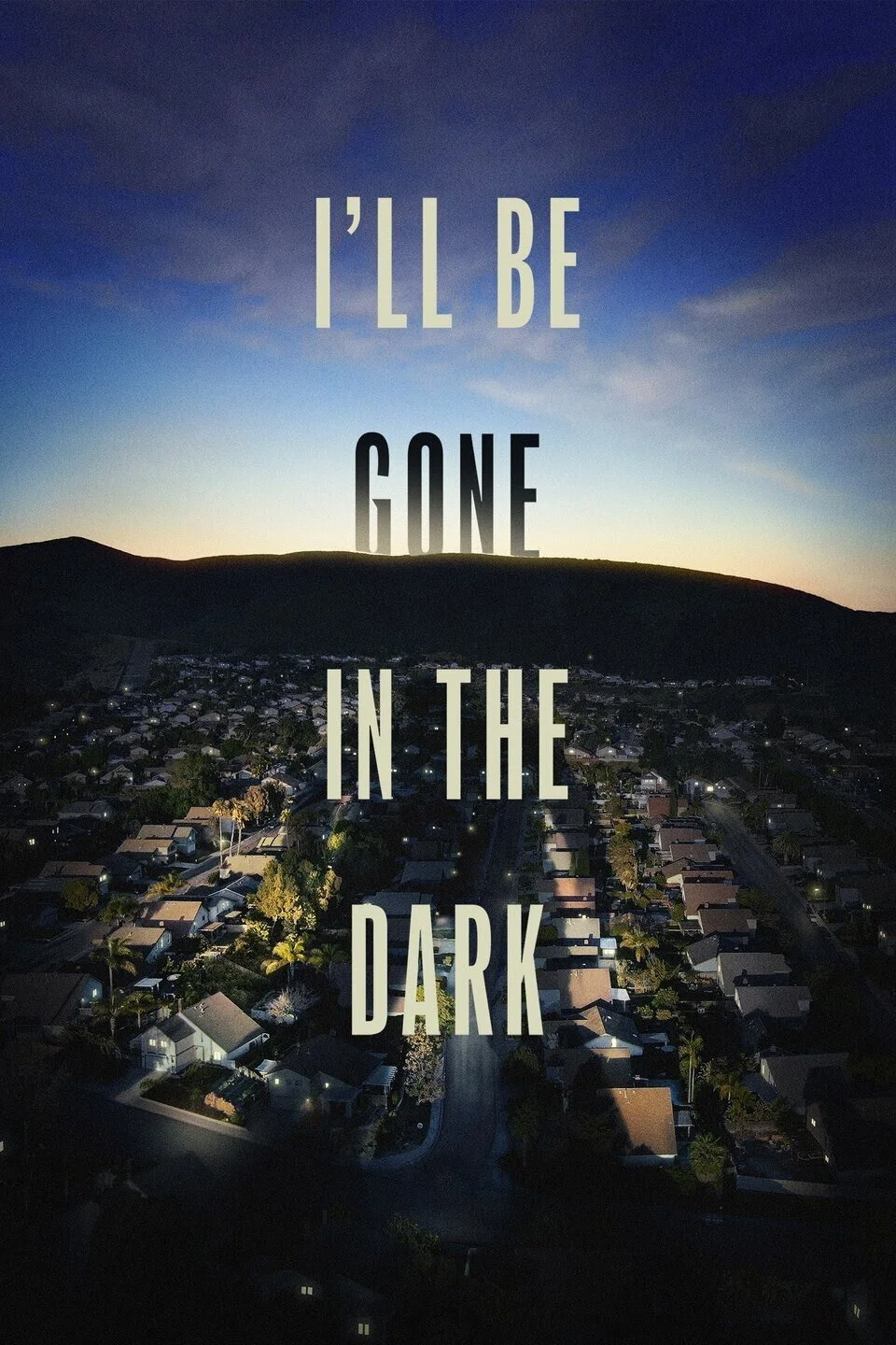I'll Be Gone In The Dark