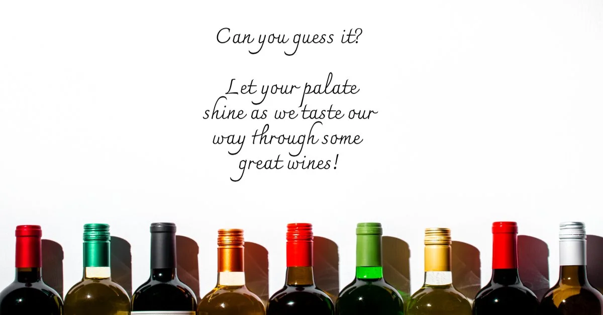 Can You Guess it? A Blind Wine Tasting Lets Your Palate Shine