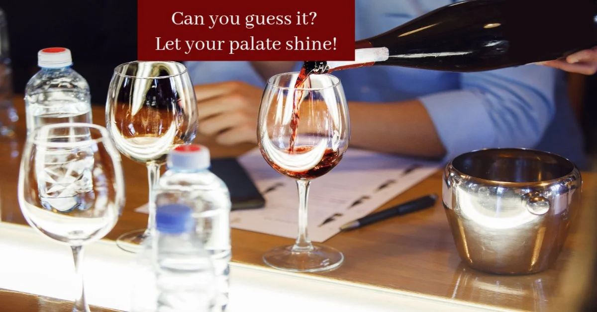 Can You Guess it? A Blind Wine Tasting Lets Your Palate Shine