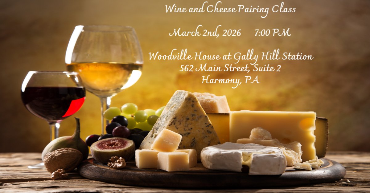 Wine and Cheese Pairing Class at Woodville House 