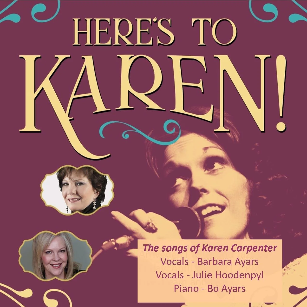 Here's to Karen! The songs of Karen Carpenter - Private Event
