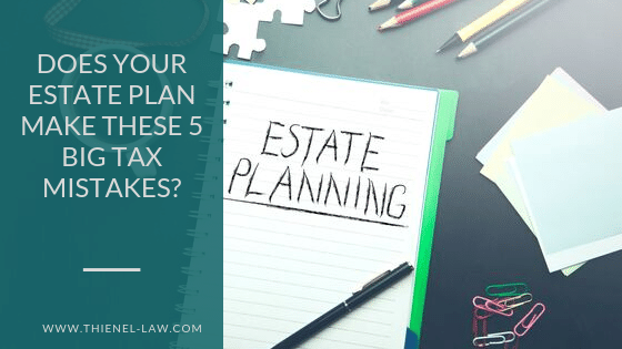 Does Your Estate Plan Make These 5 Big Tax Mistakes_.png
