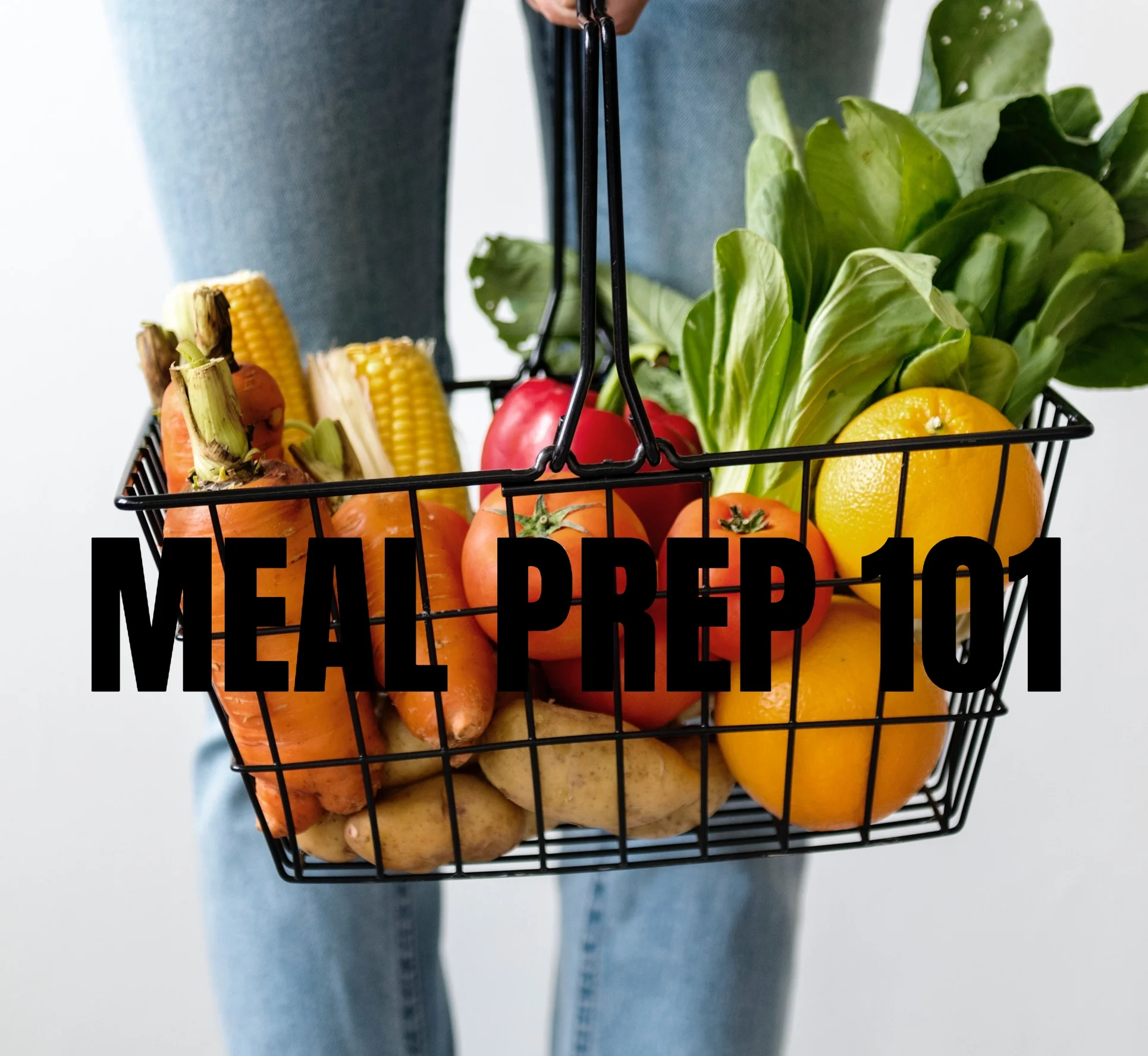 Meal Prep 101