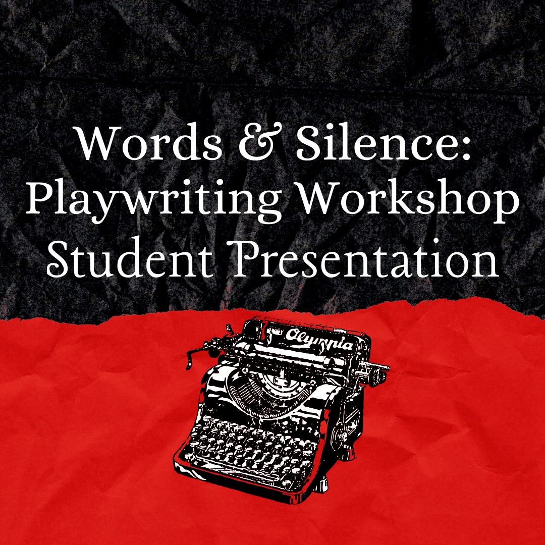 Reading of Student Work - Playwriting Workshop (Winter Session 2026)
