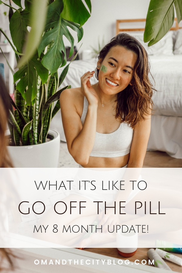 8 Months off the Pill: Here's How I'm Feeling — Jules Acree