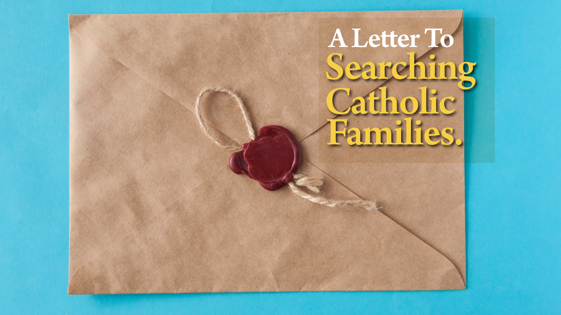 A Letter to Catholic Families Searching For An Alternative