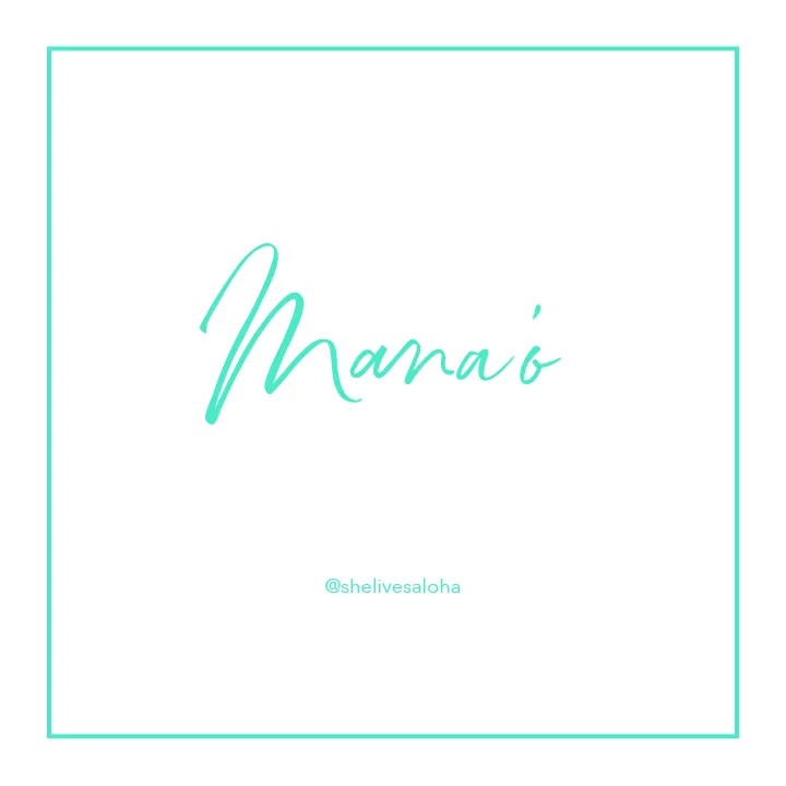 Hawaiian Word of the Week: Mana'o