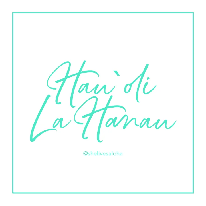 Hawaiian Word of the Week: Hau`oli La Hanau
