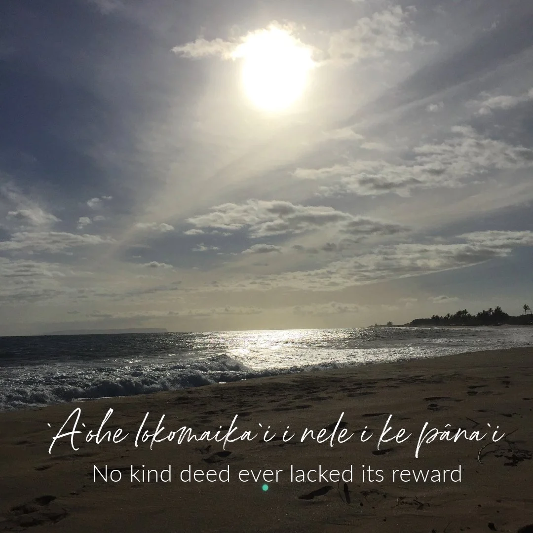 Hawaiian Phrase of the Week: `A`ohe lokomaika`i i nele i ke pâna`i